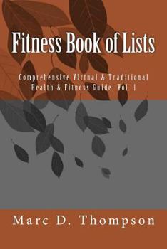 Paperback Fitness Book of Lists: Comprehensive Virtual & Traditional Health & Fitness Guide Book