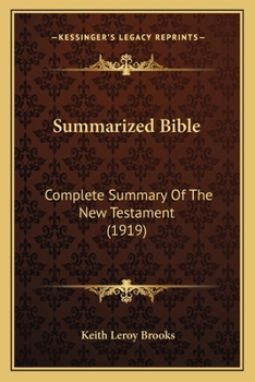 Paperback Summarized Bible: Complete Summary Of The New Testament (1919) Book