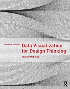 Paperback Data Visualization for Design Thinking: Applied Mapping Book