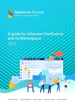 Paperback Guide for Atlassian Confluence and its marketplace, 2022 edition Book