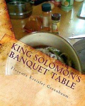 Paperback King Solomon's Banquet Table: The Complete Version Book