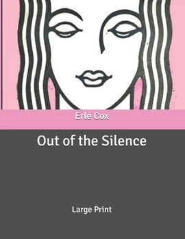 Out of the Silence: Large Print