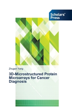 Paperback 3D-Microstructured Protein Microarrays for Cancer Diagnosis Book