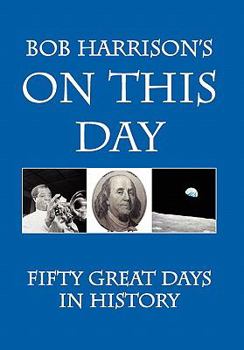 Hardcover Bob Harrison's On This Day Book