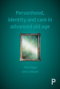 Paperback Personhood, Identity and Care in Advanced Old Age Book