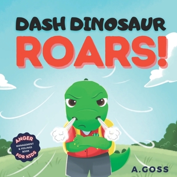 Paperback Dash Dinosaur Roars! Anger Management & Feelings Book for Kids Book