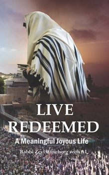 Paperback Live Redeemed: A Meaningful Joyous Life Book