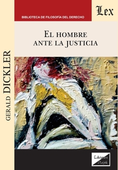 Paperback El hombre ante la justicia [Spanish] Book