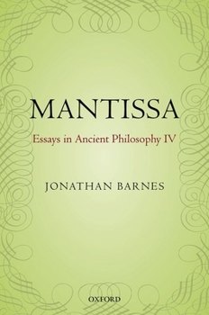 Hardcover Mantissa: Essays in Ancient Philosophy IV Book