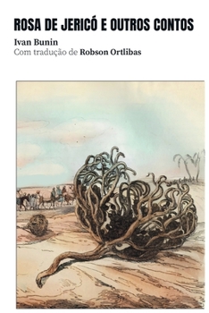 Rosa de Jericó e outros contos (Coleção Alma Russa) (Portuguese Edition)