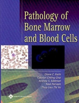 Hardcover Pathology of Bone Marrow and Blood Cells Book
