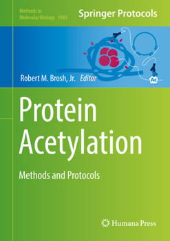 Hardcover Protein Acetylation: Methods and Protocols Book