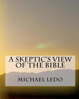 Paperback A Skeptic's View Of The Bible Book