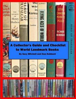 Paperback A Collector's Guide and Checklist to World Landmark Books Book