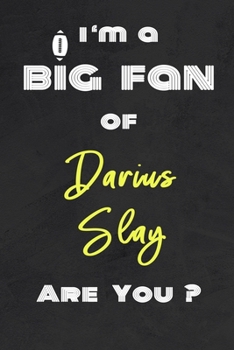 Paperback I'm a Big Fan of Darius Slay Are You ? - Notebook for Notes, Thoughts, Ideas, Reminders, Lists to do, Planning(for Football Americain lovers, Rugby gi Book