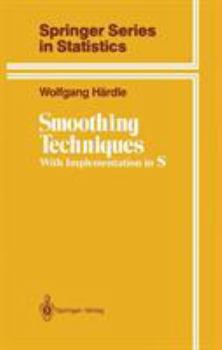 Hardcover Smoothing Techniques: With Implementation in S Book