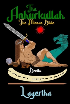 The Anhurkullah Devils: The Minoan Bible
