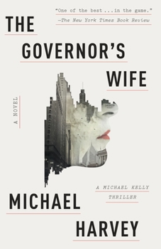 The Governor's Wife - Book #5 of the Michael Kelly