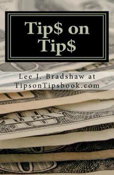 Paperback Tip$ on Tip$: Thriving in the Service Industry Book