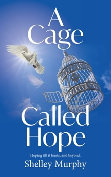 Paperback A Cage Called Hope Book