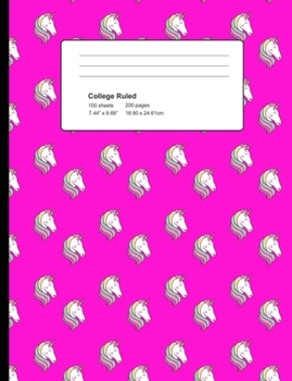 Paperback College Ruled 200 Pages: Dark Pink Unicorn Head Composition Notebook, Unicorn Lover College Composition Book, Notebook For Girls That Love Magi Book