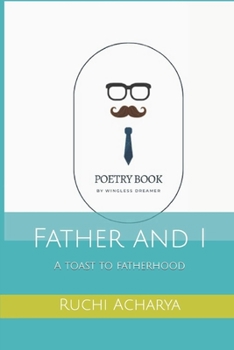 Paperback Father and I: A toast to fatherhood Book