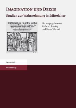 Paperback Imagination und Deixis: Studien zur Wahrnehmung im Mittelalter Book