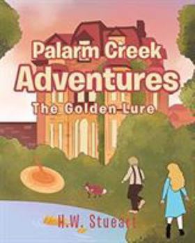 Paperback Palarm Creek Adventures: The Golden Lure Book