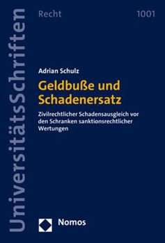 Paperback Geldbusse Und Schadenersatz: Zivilrechtlicher Schadensausgleich VOR Den Schranken Sanktionsrechtlicher Wertungen [German] Book