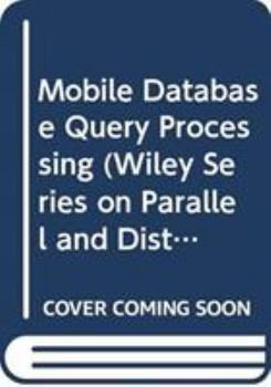 Hardcover Mobile Database Query Processing Book