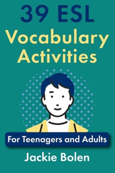 Paperback 39 ESL Vocabulary Activities: For Teenagers and Adults Book