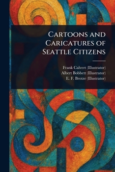Paperback Cartoons and Caricatures of Seattle Citizens Book