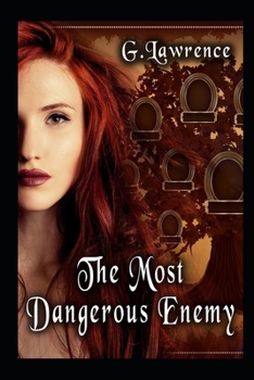 The Most Dangerous Enemy (The Elizabeth of England Chronicles) - Book #3 of the Elizabeth of England Chronicles