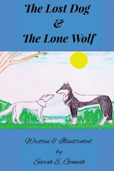 Paperback The Lost Dog and the Lone Wolf Book