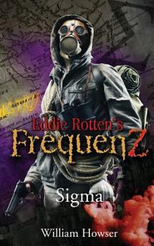 Paperback Eddie Rotten's FrequenZ: Sigma Book