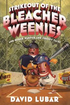 Strikeout of the Bleacher Weenies - Book #8 of the Weenies