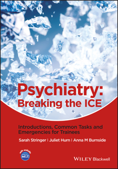 Paperback Psychiatry: Breaking the Ice Introductions, Common Tasks, Emergencies for Trainees Book