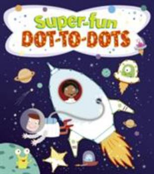 Paperback Super-Fun Dot to Dot Book