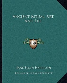 Paperback Ancient Ritual, Art, And Life Book