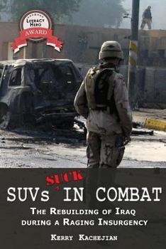 Paperback Suvs Suck in Combat: The Rebuilding of Iraq During a Raging Insurgency Book