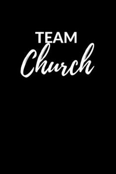 Team Church: Liniertes Religionstagebuch Notizbuch oder Religion Notizheft liniert - Predigt Gebetbuch Journal für Männer und Frauen mit Linien (German Edition)