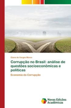 Paperback Corrupção no Brasil: análise de questões socioeconômicas e políticas [Portuguese] Book