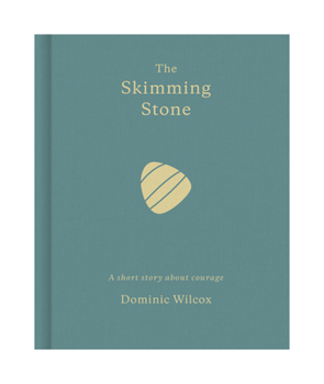 The Skimming Stone: A short story about courage