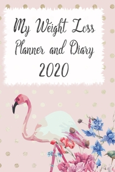 Paperback My Weight Loss Planner and Diary 2020 Book