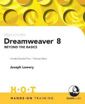 Paperback Macromedia Dreamweaver 8 Beyond the Basics [With CDROM] Book