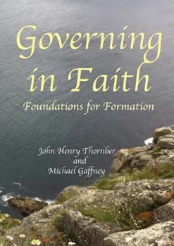 Paperback Governing in Faith: Foundations for Formation Book