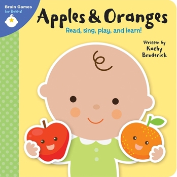 Board book Brain Games for Babies!: Apples & Oranges Book