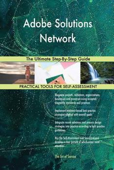 Paperback Adobe Solutions Network: The Ultimate Step-By-Step Guide Book