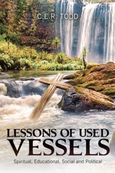 Paperback Lessons of Used Vessels: Spiritual, Educational, Social and Political Book