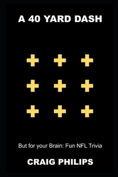 A 40 Yard Dash, but for your Brain: Fun NFL Trivia